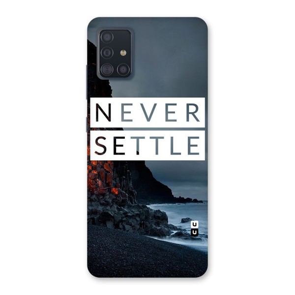 Never Settle Dark Beach Back Case for Galaxy A51