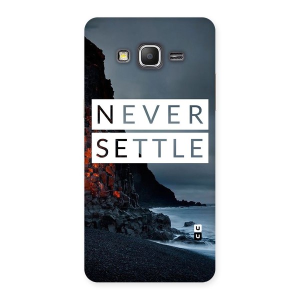 Never Settle Dark Beach Back Case for Galaxy Grand Prime