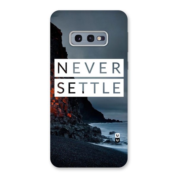 Never Settle Dark Beach Back Case for Galaxy S10e