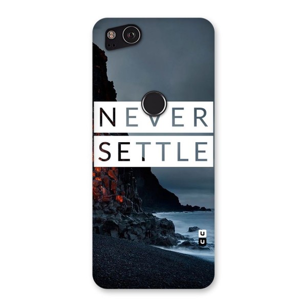 Never Settle Dark Beach Back Case for Google Pixel 2