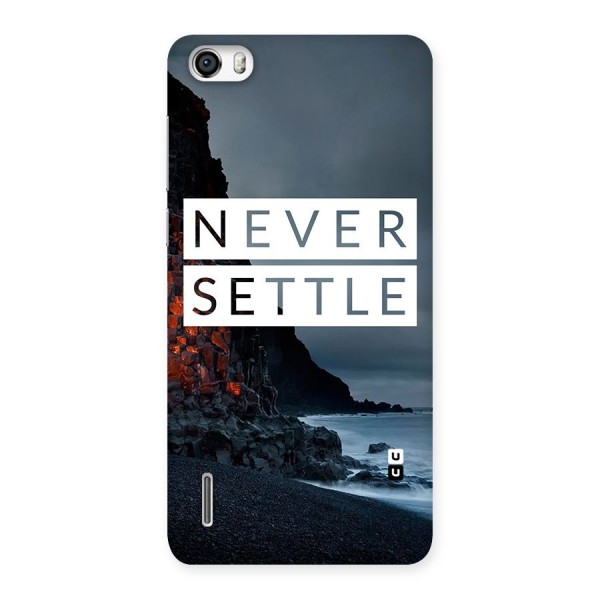 Never Settle Dark Beach Back Case for Honor 6