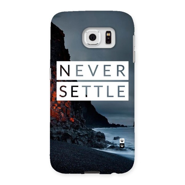 Never Settle Dark Beach Back Case for Samsung Galaxy S6