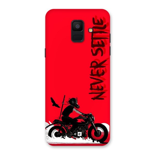 Never Settle Ride Back Case for Galaxy A6 (2018)