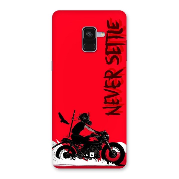 Never Settle Ride Back Case for Galaxy A8 Plus