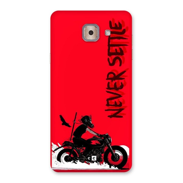 Never Settle Ride Back Case for Galaxy J7 Max