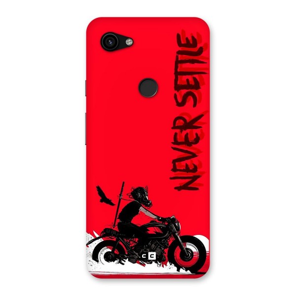 Never Settle Ride Back Case for Google Pixel 3a XL