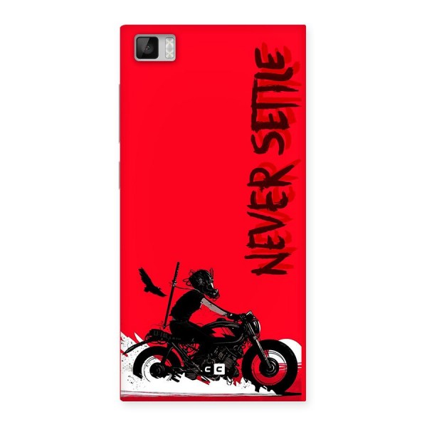 Never Settle Ride Back Case for Mi3