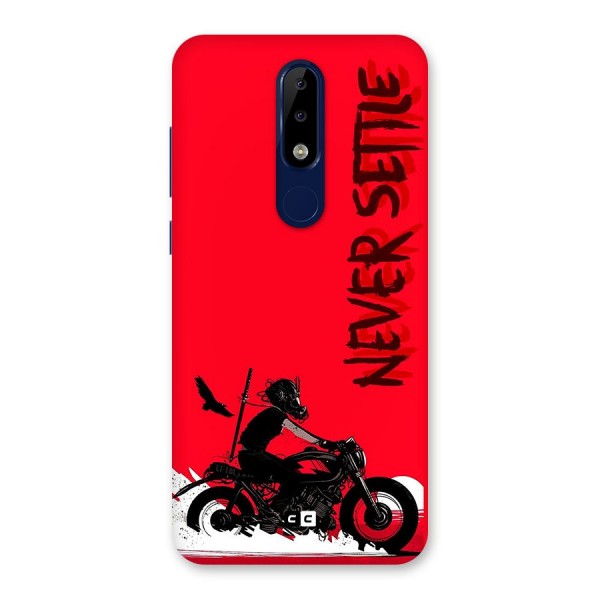 Never Settle Ride Back Case for Nokia 5.1 Plus