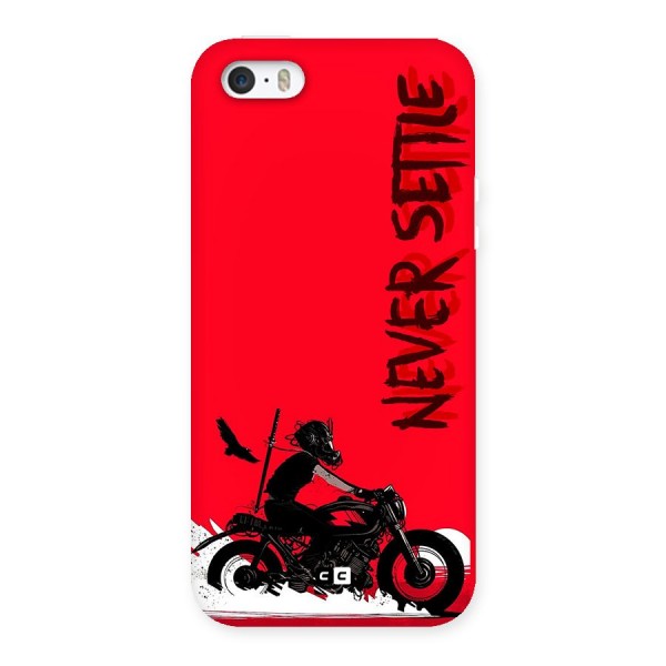 Never Settle Ride Back Case for iPhone 5 5s