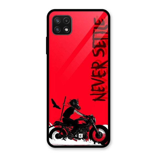 Never Settle Ride Glass Back Case for Galaxy A22 5G