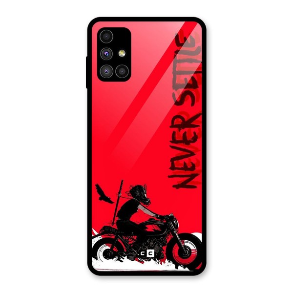 Never Settle Ride Glass Back Case for Galaxy M51