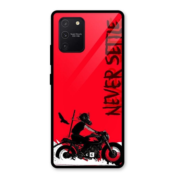 Never Settle Ride Glass Back Case for Galaxy S10 Lite