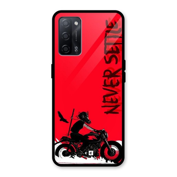 Never Settle Ride Glass Back Case for Oppo A53s 5G