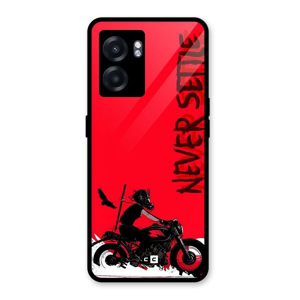 Never Settle Ride Glass Back Case for Oppo K10 (5G)