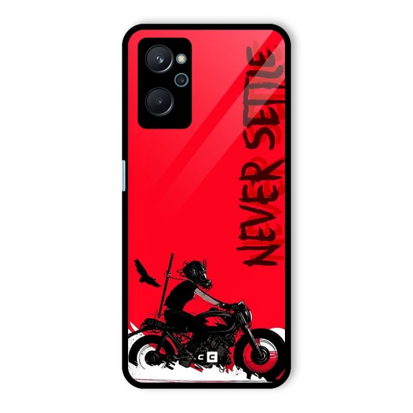 Never Settle Ride Glass Back Case for Realme 9i