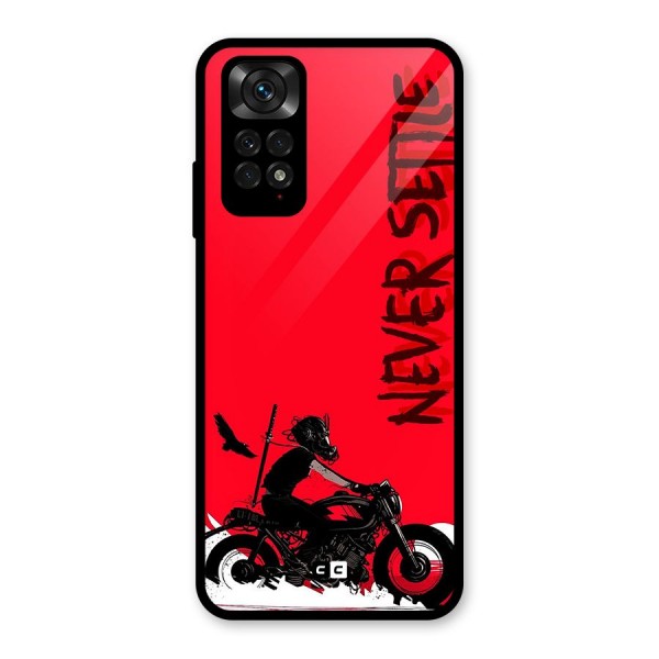 Never Settle Ride Glass Back Case for Redmi Note 11S