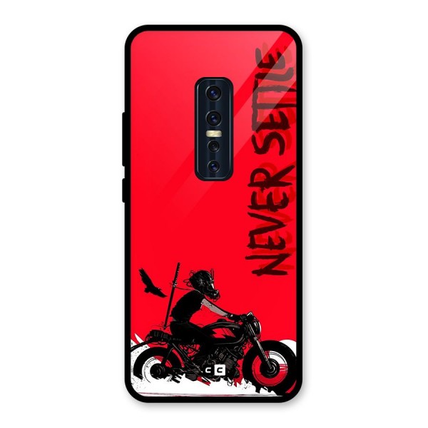 Never Settle Ride Glass Back Case for Vivo V17 Pro