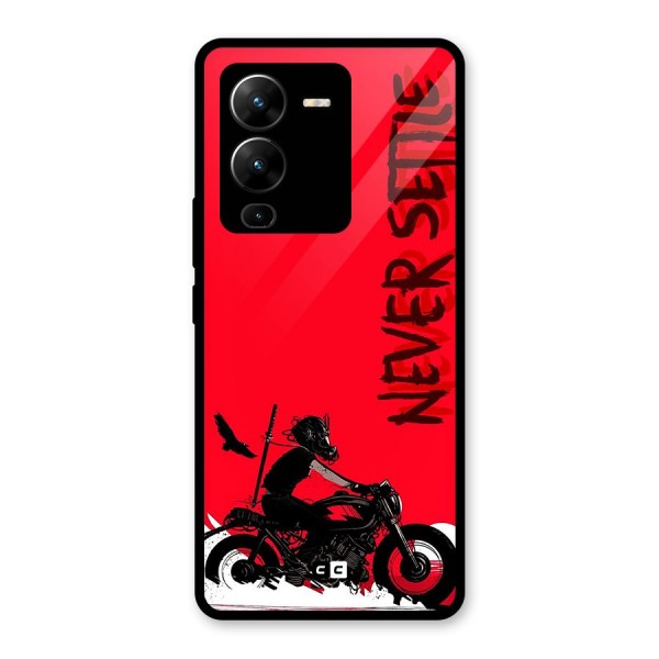 Never Settle Ride Glass Back Case for Vivo V25 Pro