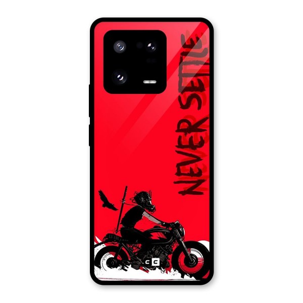 Never Settle Ride Glass Back Case for Xiaomi 13 Pro