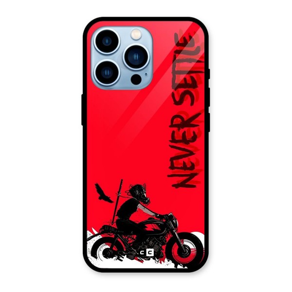 Never Settle Ride Glass Back Case for iPhone 13 Pro