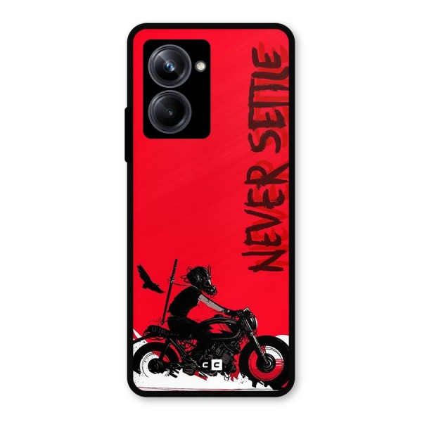 Never Settle Ride Metal Back Case for Realme 10 Pro