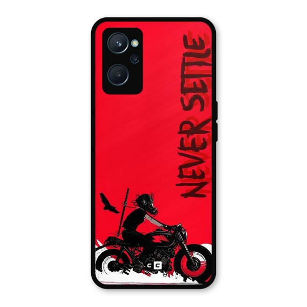 Never Settle Ride Metal Back Case for Realme 9i