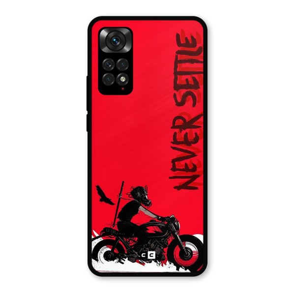 Never Settle Ride Metal Back Case for Redmi Note 11