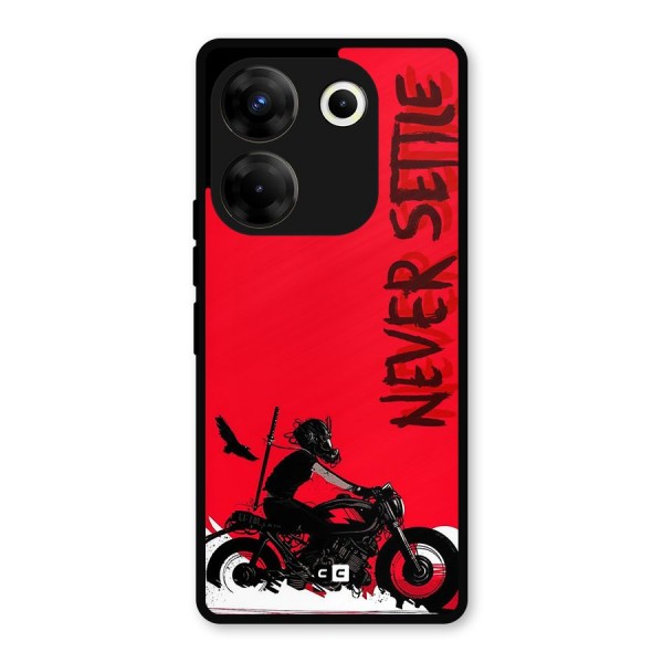 Never Settle Ride Metal Back Case for Tecno Camon 20