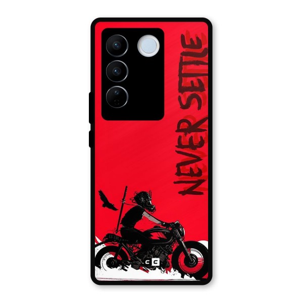 Never Settle Ride Metal Back Case for Vivo V27