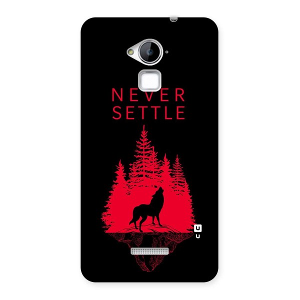 Never Settle Wolf Back Case for Coolpad Note 3