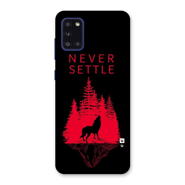 Never Settle Wolf Back Case for Galaxy A31