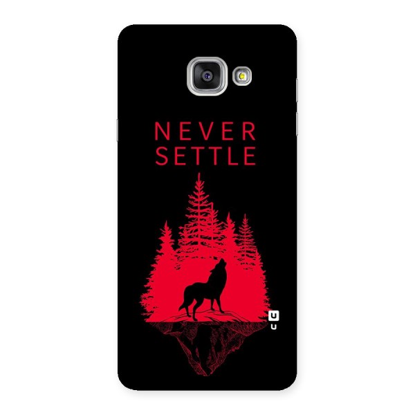 Never Settle Wolf Back Case for Galaxy A7 2016