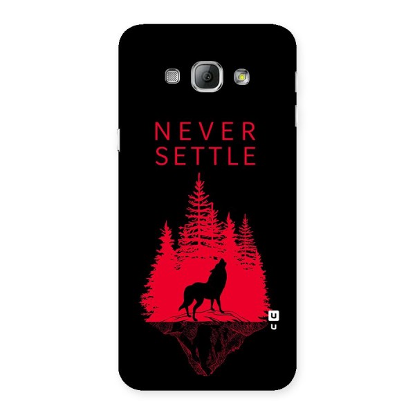 Never Settle Wolf Back Case for Galaxy A8