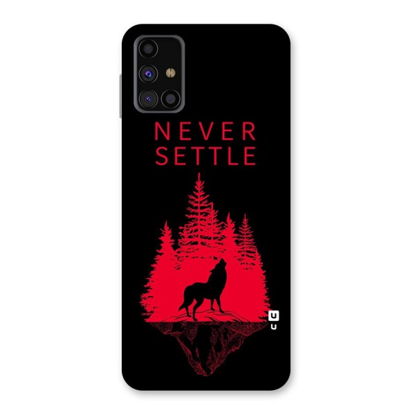 Never Settle Wolf Back Case for Galaxy M31s