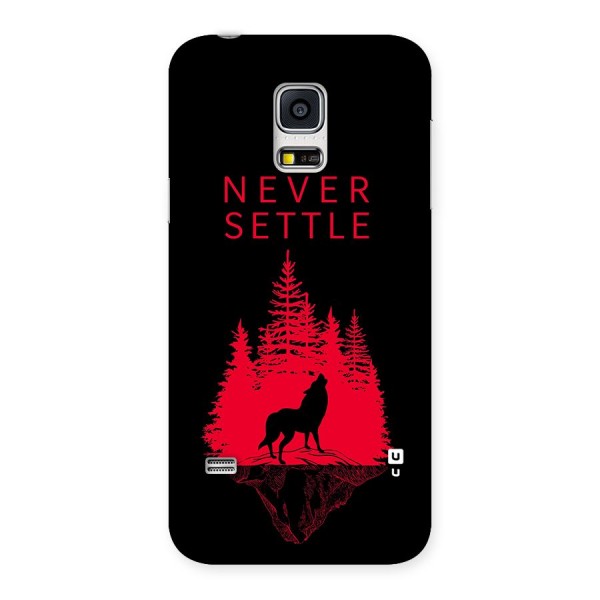 Never Settle Wolf Back Case for Galaxy S5 Mini