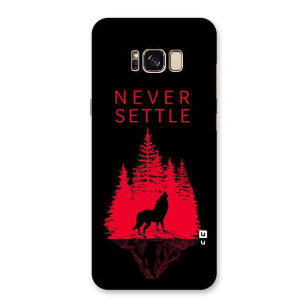 Never Settle Wolf Back Case for Galaxy S8 Plus