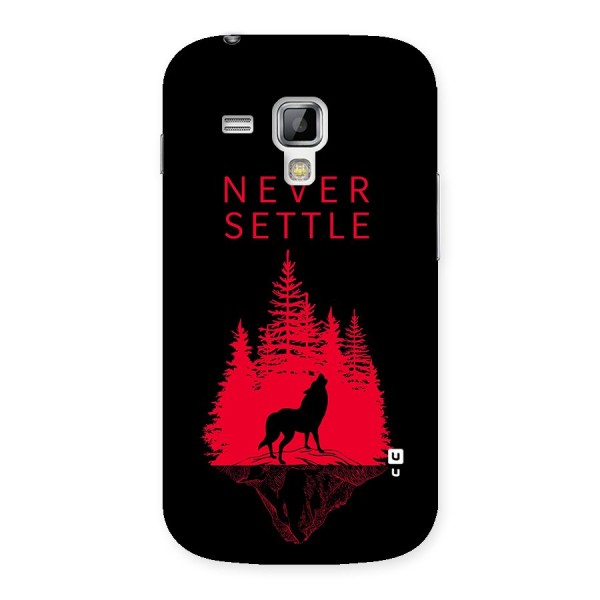 Never Settle Wolf Back Case for Galaxy S Duos