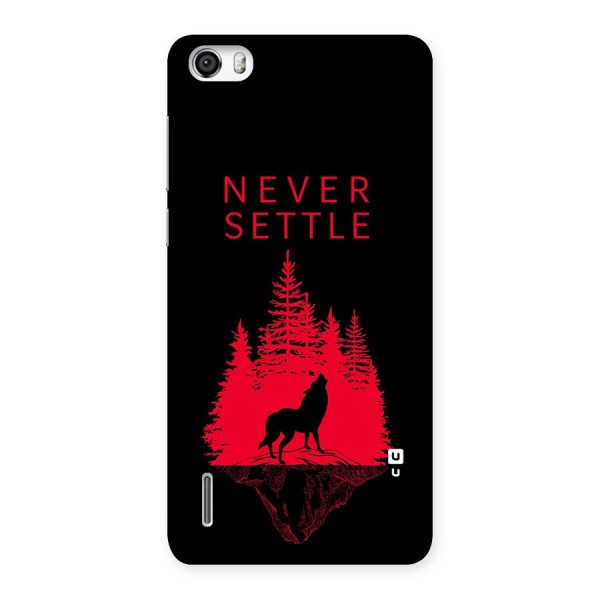 Never Settle Wolf Back Case for Honor 6