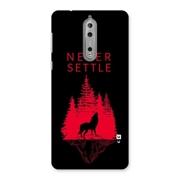 Never Settle Wolf Back Case for Nokia 8