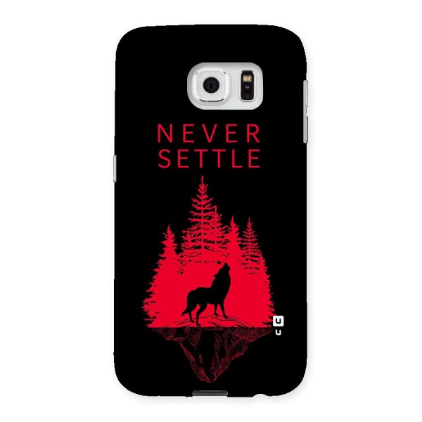 Never Settle Wolf Back Case for Samsung Galaxy S6