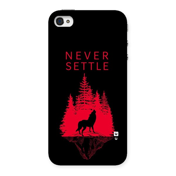 Never Settle Wolf Back Case for iPhone 4 4s