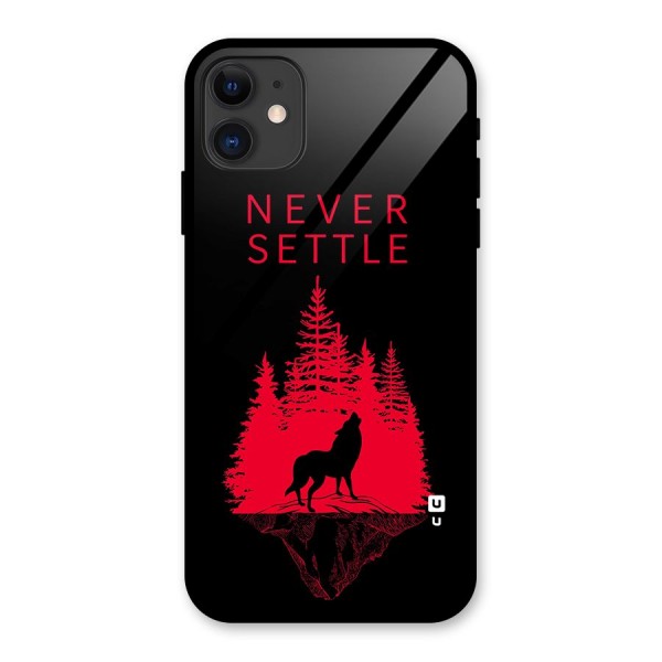 Never Settle Wolf Glass Back Case for iPhone 11