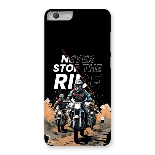Never Stop ride Back Case for Canvas Knight 2