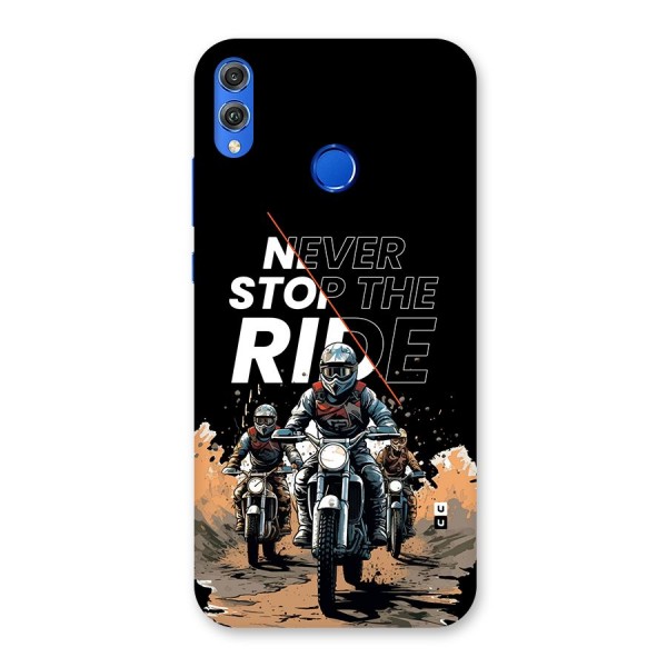 Never Stop ride Back Case for Honor 8X