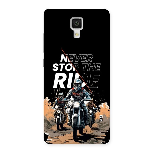 Never Stop ride Back Case for Mi4