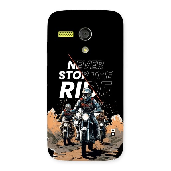 Never Stop ride Back Case for Moto G