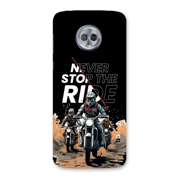 Never Stop ride Back Case for Moto G6