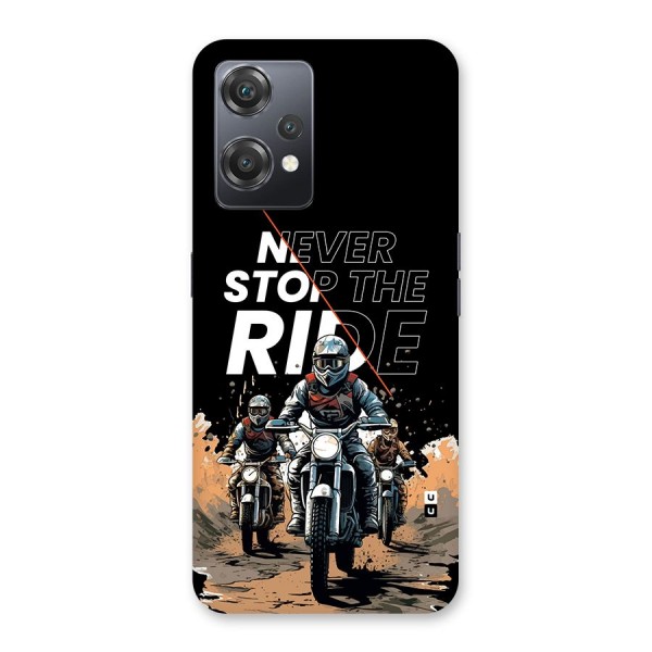 Never Stop ride Back Case for OnePlus Nord CE 2 Lite 5G