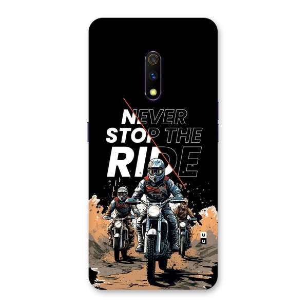 Never Stop ride Back Case for Realme X