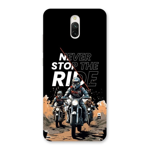 Never Stop ride Back Case for Redmi 8A Dual